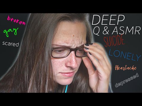 Q&ASMR - Very Serious and Deep