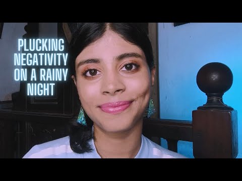 ASMR Plucking Your Negativity on a Rainy Night | Scissors, Personal Attention | Indian ASMR