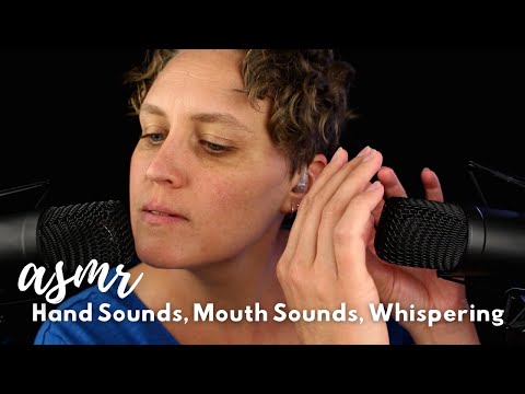 ASMR Hand Sounds, Mouth Sounds, Whisper Rambling