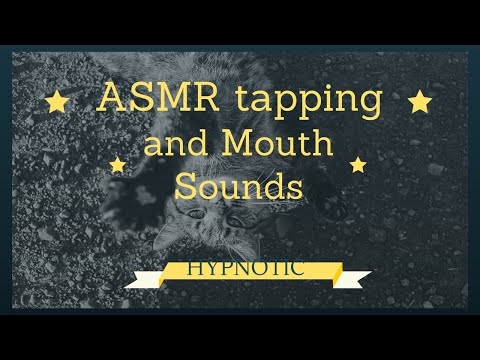 ✺ ASMR unintellegible ✺ Tapping and wet mouth sounds - Hypnotic effect