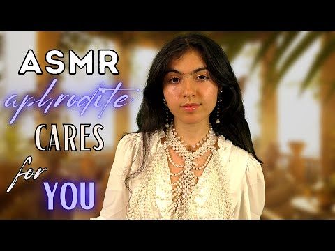 ASMR || aphrodite takes care of you