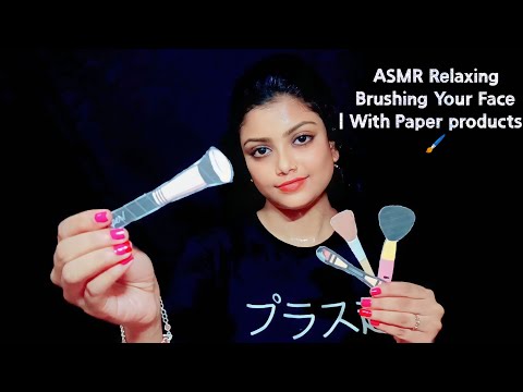 ASMR Relaxing Brushing Your Face | With Paper products | 🖌