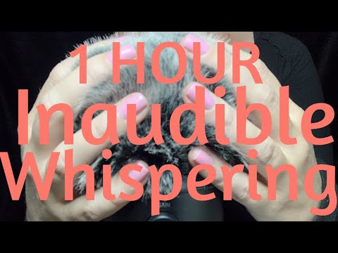 ASMR Inaudible Whispering layered with Fluffy Mic Brushing | No Talking | 1 hour |