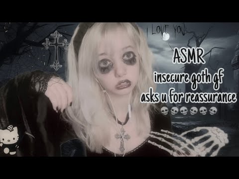 ASMR insecure goth girlfriend asks you for reassurance🪦☠️ (everyone leaves me!)