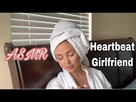 ASMR | HEARTBEAT | GIRLFRIEND RIGHT AFTER SHOWER 🚿