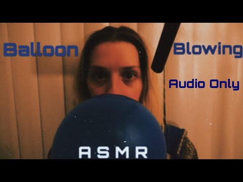 ASMR Balloon Blowing: Relaxing Audio Only Experience for Ultimate Tingles