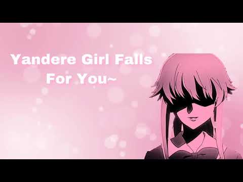 Yandere Girl Falls For You (F4A)