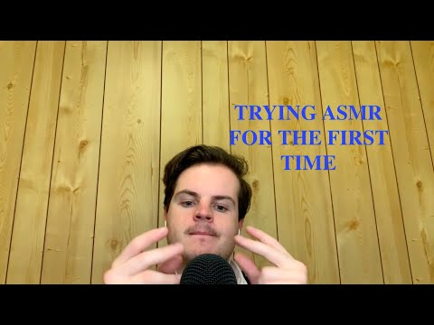 TRYING ASMR FOR THE FIRST TIME