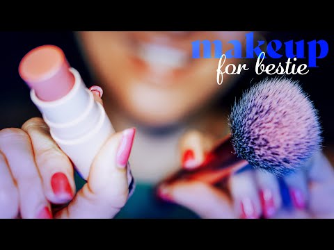 ASMR ~ Makeup for Bestie ~ Layered Sounds, Personal Attention, Closeup