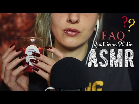 ASMR Français  ~ FAQ Partie 4/5