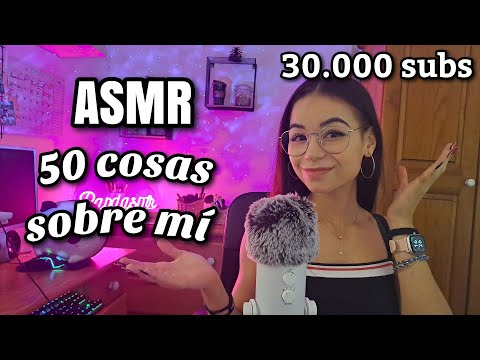 ASMR 50 COSAS SOBRE MÍ!💜ESPECIAL 30.000 SUBS🤩✨| (Susurros) | ASMR en español para dormir | Pandasmr