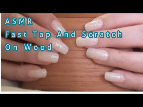 ASMR Fast Tap And Scratch On Wood