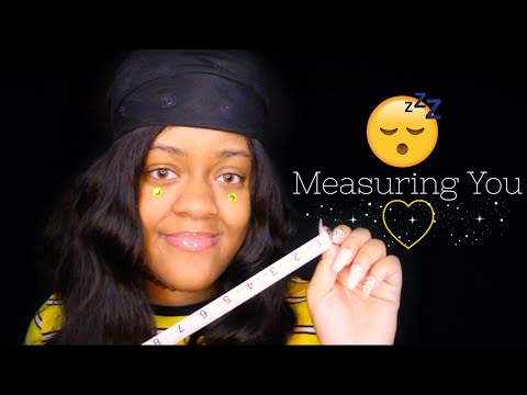 ASMR - MEASURING YOU FOR NO SPECIFIC REASON ✨✏️📏
