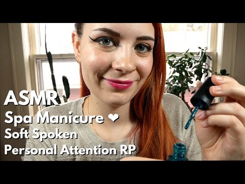ASMR Spa Manicure ❤ | Soft Spoken Personal Attention RP