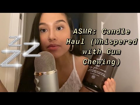 ASMR: Whispered Candle Haul Rambling (with Gum Chewing and Tapping)