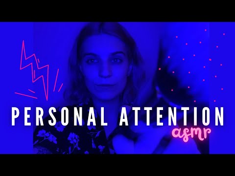 ASMR -  Personal Attention (lots of mouth sounds 👄)