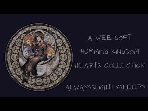 Soft humming Kingdom Hearts music collection ❤️ | ASMR | 😴 sleep and relaxation | mouth sounds |