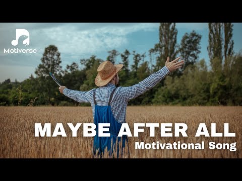 Maybe Afterall | Motivational Rap