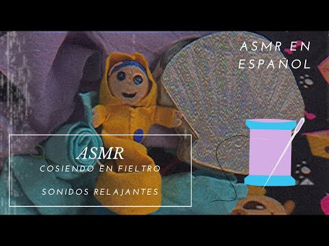 ASMR/ Cosiendo en fieltro/ Sonidos Relajantes/ ASMR en español/ Andrea ASMR 🦋