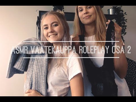 ASMR SUOMI || Vaatekauppa Roleplay part 2 || ft. Chiquelle