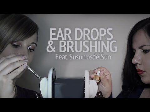 ASMR EAR DROPS and BRUSHING [ No Talking ] Ft. SusurrosdelSur