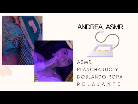 ASMR/ Planchando y doblando ropa👔 / muy relajante/ ASMR en español/ Andrea ASMR 🦋