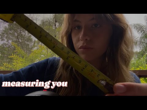 ASMR measuring you 📐