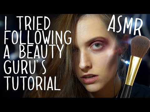 ASMR I Tried Following A Beauty Guru’s Tutorial