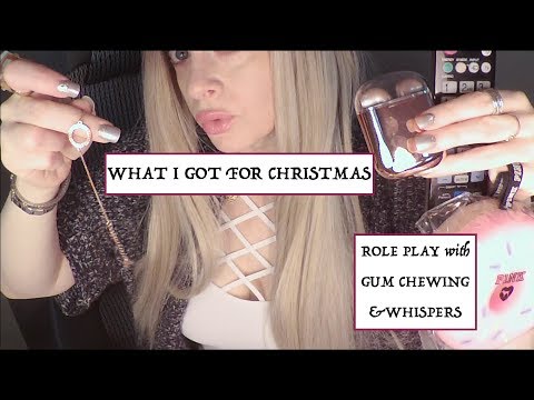 [ASMR] WHAT I GOT FOR CHRISTMAS Role Play | Gum Chewing | Whisper
