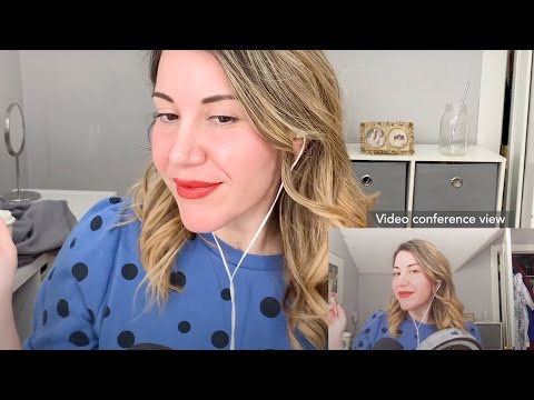 ASMR - how to look good on Zoom or Skype in less than 10 minutes.