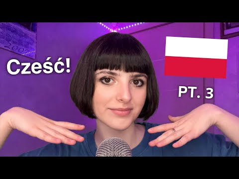 ASMR Teaching You Basic Polish 🇵🇱 (Nauczę Cię podstaw języka polskiego) PT. 3