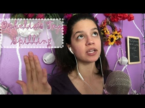 ASMR~ Ophelia's Tea Spilling (fast talking + Spanish accent)