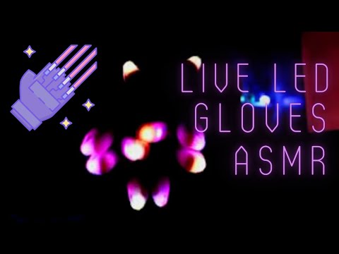 ASMR Livestream LED Gloving Hand Movements + Chatting✨