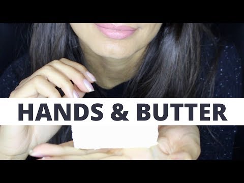 ASMR HAND SOUNDS WITH BUTTER  (NO TALKING)