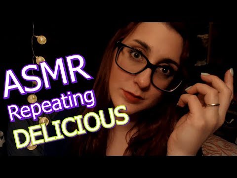 Repeating the Word DELICIOUS To Give You MAJOR TINGLES #ASMR | With Camera Touching & Movements