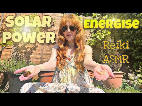Reiki ASMR | Solar Power ☀️| Spending time in my garden…| Energise 🌻⛱️✨