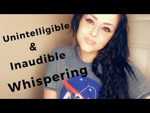[ASMR] Unintelligible and Inaudible Whispering | Up-Close Tingles