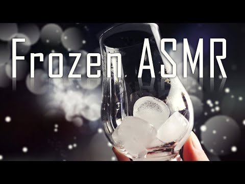 Everything is frozen. -22 ASMR Triggers