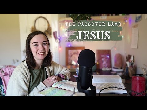 Bible Study ✨ JESUS the Passover Lamb