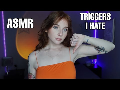 ASMR | Triggers I Hate 🤔