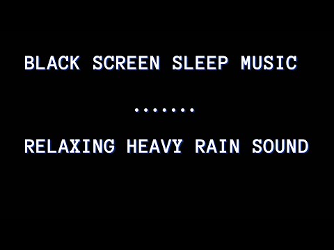 RELAXING HEAVY RAIN at NIGHT  for Better Sleep, Relax, Study, Insomnia, Reduce Stress [BLACK SCREEN]