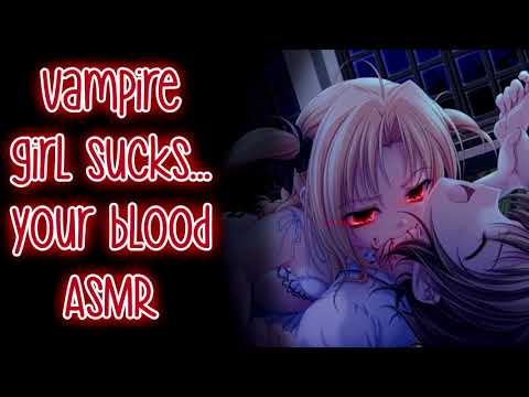 ❤︎【ASMR】❤︎ Vampire Girl Sucks Your...Blood