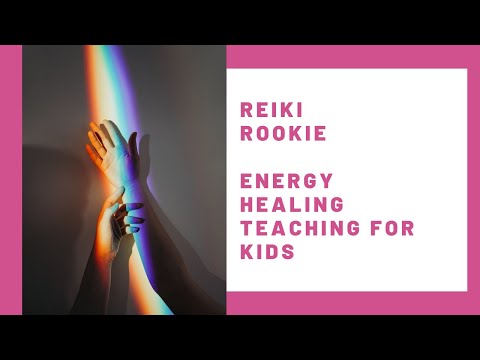 Reiki Rookie: Energy Healing for Kids 1