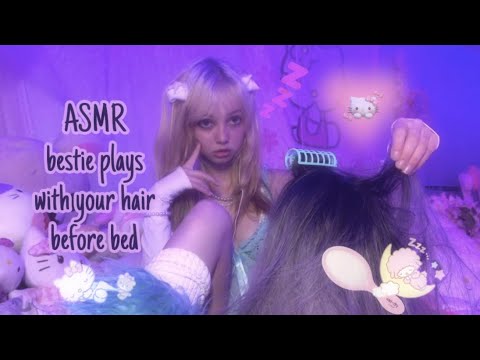 ASMR bestie plays with your hair before bed! 💤 (lots of rambling, hair play and brushing)