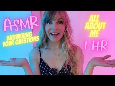 ASMR | Answering Your Questions Q & A (1 HOUR LONG) All About Me 💕 Super Up-Close Ear to Ear 💕