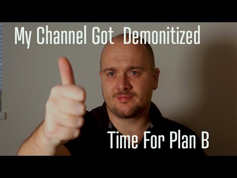 YouTube Demonitized My Entire Channel -  Now What? plan B Time