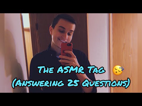 The ASMR Tag 😴 (Answering 25 Questions)