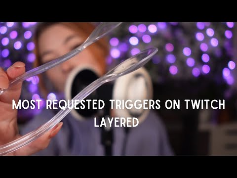 My Most Requested Triggers on Twitch but Layered ❤ ASMR