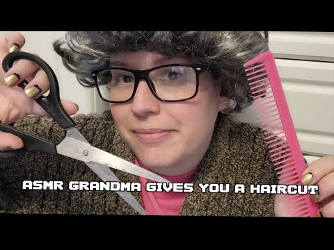 Sweet ASMR Grandma gives you a Haircut