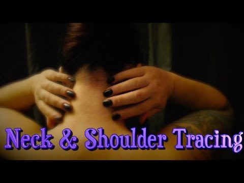 Neck & Shoulder Tracing ~ Relaxing Self Care